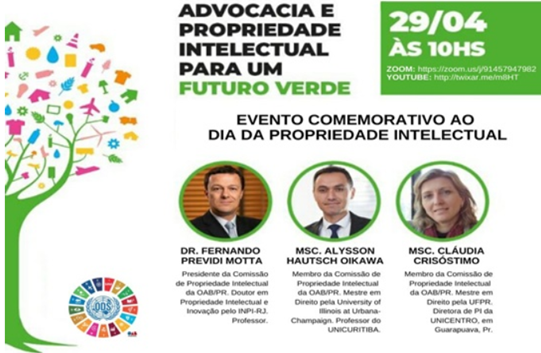 “Advocacia e Propriedade Intelectual para um futuro verde. Evento Comemorativo ao Dia Mundial da Propriedade Intelectual.”